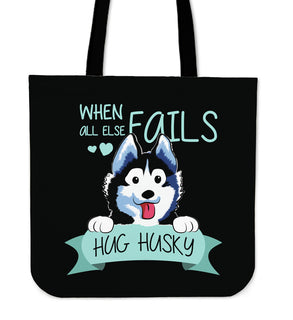 When All Else Fails Hug Husky Tote Bags