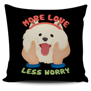 More Love Less Worry Samoyed Pillow Covers