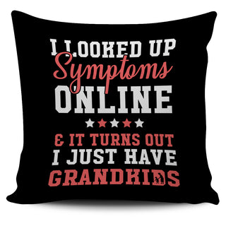 I Just Have Grandkids Pillow Covers