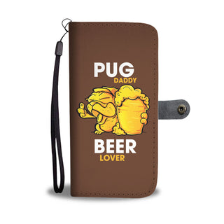 Pug Daddy Beer Lover Wallet Phone Cases