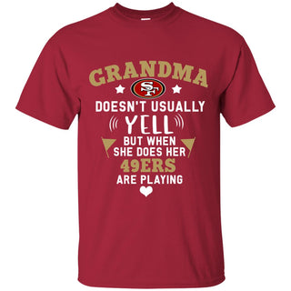But Different When She Does Her San Francisco 49ers Are Playing Tshirt