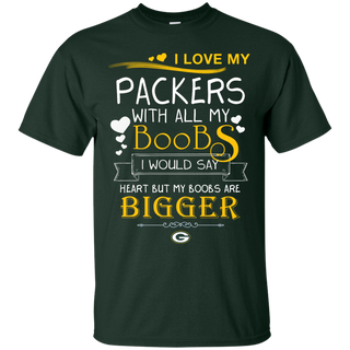 I Love My Green Bay Packers With All My Boobs T Shirts