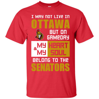 My Heart And My Soul Belong To The Senators T Shirts