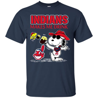 Cleveland Indians Makes Me Drinks T Shirts