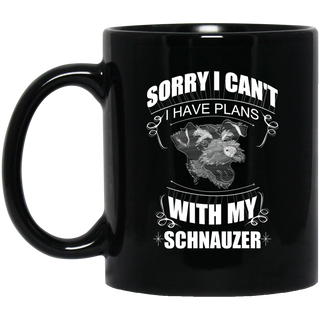 I Have A Plan With My Schnauzer Mugs