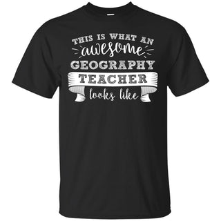 This Is An Awesome Geography Teacher T Shirts
