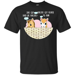 She Got Hay Or Halter Horse T Shirts
