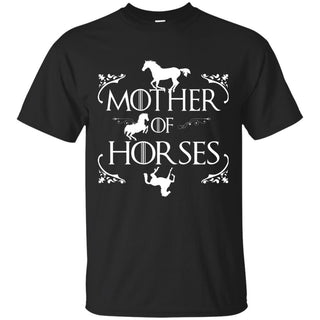 Mother Of Horses T Shirts