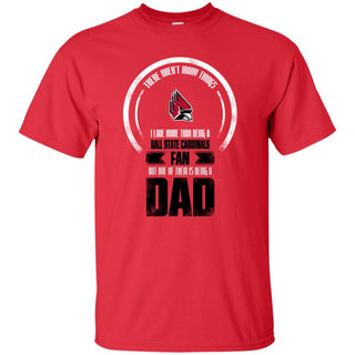 I Love More Than Being Ball State Cardinals Fan T Shirts