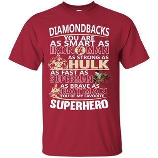 Arizona Diamondbacks You're My Favorite Super Hero T Shirts
