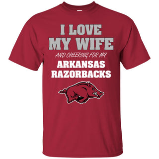 I Love My Wife And Cheering For My Arkansas Razorbacks T Shirts