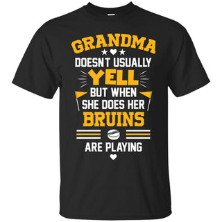 Grandma Doesn't Usually Yell Boston Bruins T Shirts