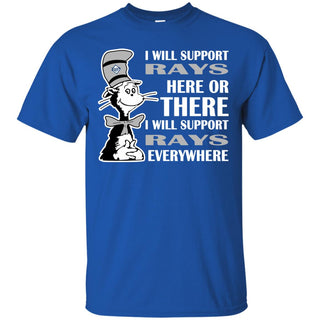 I Will Support Everywhere Tampa Bay Rays T Shirts