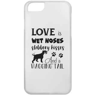 Love Is Wet Noses Slobbery Kisses Schnauzer Phone Cases