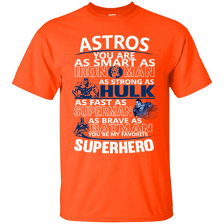 Houston Astros You're My Favorite Super Hero T Shirts
