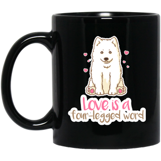 Samoyed - Love Is A Four-legged Word Mugs