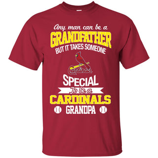 It Takes Someone Special To Be A St. Louis Cardinals Grandpa T Shirts