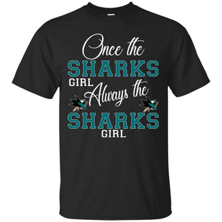 Always The San Jose Sharks Girl T Shirts