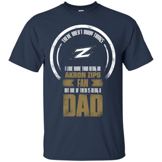 I Love More Than Being Akron Zips Fan T Shirts