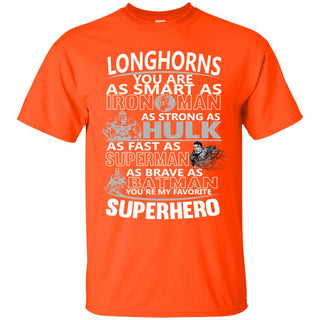 Texas Longhorns You're My Favorite Super Hero T Shirts