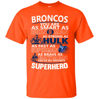Denver Broncos You're My Favorite Super Hero T Shirts