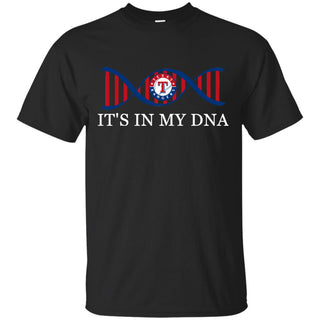 It's In My DNA Texas Rangers T Shirts