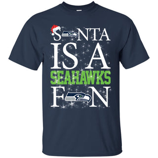 Santa Is A Seattle Seahawks Fan T Shirts