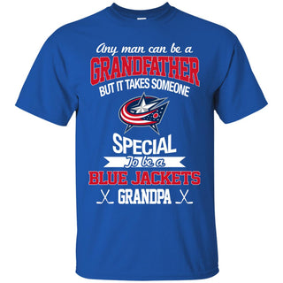 It Takes Someone Special To Be A Columbus Blue Jackets Grandpa T Shirts