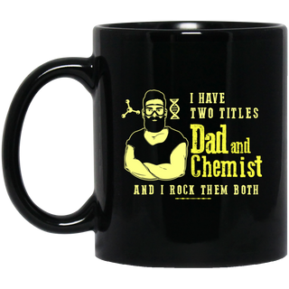 I Have Two Titles Dad And Chemist Mugs