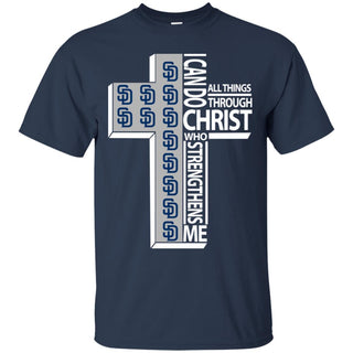 I Can Do All Things Through Christ San Diego Padres T Shirts