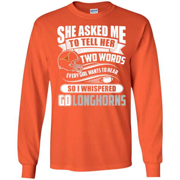 She Asked Me To Tell Her Two Words Texas Rangers T Shirts – Best Funny Store
