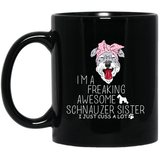 I'm A Freaking Awesome Schnauzer Sister Mugs