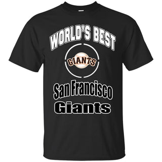 Amazing World's Best Dad San Francisco Giants T Shirts
