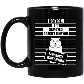 If My Samoyed Doesn't Like You Mugs