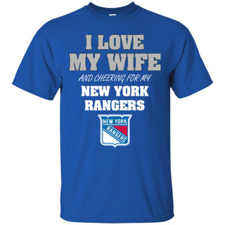 I Love My Wife And Cheering For My New York Rangers T Shirts