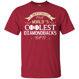 Officially The World's Coolest Arizona Diamondbacks Fan T Shirts