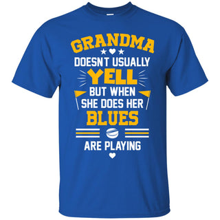 Grandma Doesn't Usually Yell St. Louis Blues T Shirts