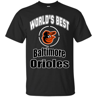 Amazing World's Best Baltimore Orioles T Shirts