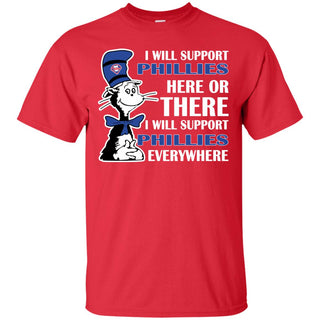 I Will Support Everywhere Philadelphia Phillies T Shirts