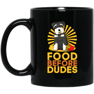 Schnauzer - Food Before Dudes Mugs
