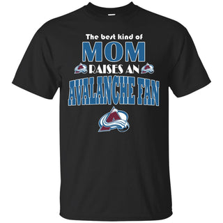 Best Kind Of Mom Raise A Fan Colorado Avalanche T Shirts