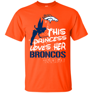 This Princess Love Her Denver Broncos T Shirts