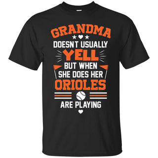 Grandma Doesn't Usually Yell Baltimore Orioles T Shirts