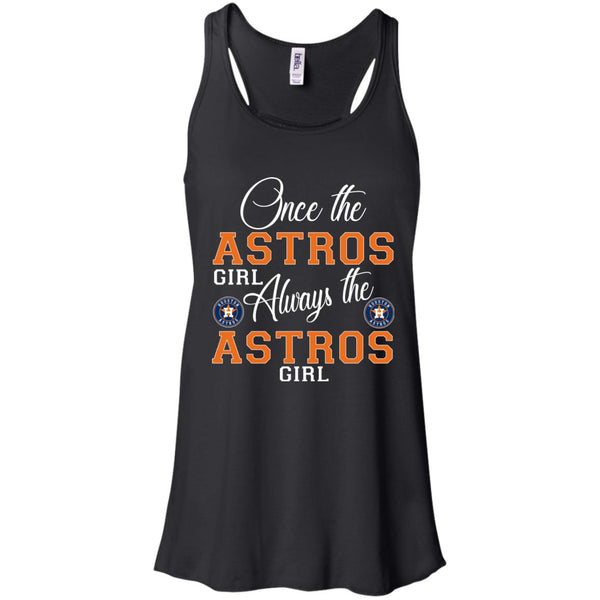 Always The Houston Astros Girl T Shirts – Best Funny Store