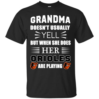 Grandma Doesn't Usually Yell Baltimore Orioles T Shirts