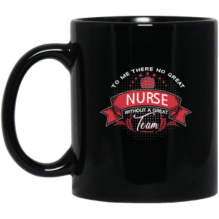 To Me There No Great Nurse Mugs