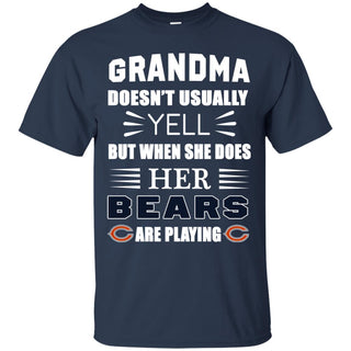 Grandma Doesn't Usually Yell Chicago Bears T Shirts