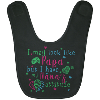 I Have My Nana's Attitude Baby Bibs