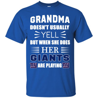 Grandma Doesn't Usually Yell New York Giants T Shirts