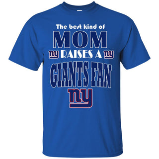 Best Kind Of Mom Raise A Fan New York Giants T Shirts